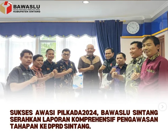 Sukses Awasi Pilkada 2024, Bawaslu Sintang Serahkan Laporan Komprehensif ke DPRD Sintang