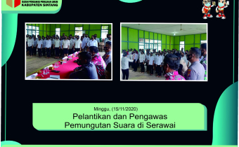 Pelantikan dan Pengawas Pemungutan Suara di Serawai