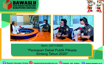 "Persiapan Debat Publik Pilkada Sintang Tahun 2020"