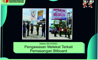 Pengawasan Melekat terkait Pemasangan Bilboard pada Pemilihan Bupati dan Wakil Bupati Sintang Tahun 2020.