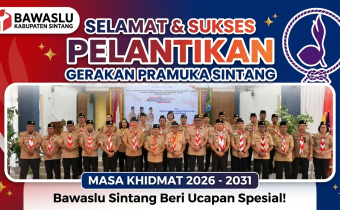 Bawaslu Kabupaten Sintang Ucapkan Selamat & Sukses atas Pelantikan Pengurus Gerakan Pramuka Sintang Masa Khidmat 2026–2031